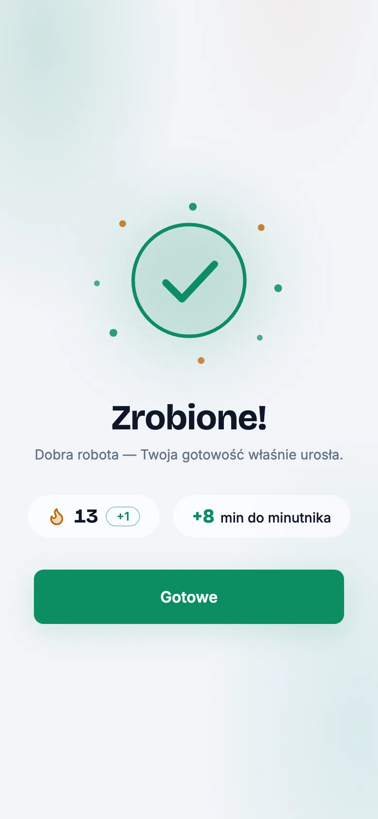 Ekran potwierdzenia ukończonego zadania z licznikiem serii i dopisanymi minutami.